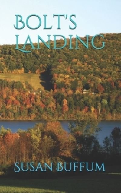 Cover for Susan Buffum · Bolt's Landing (Paperback Book) (2020)