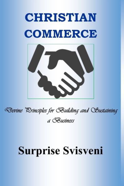 Cover for Surprise Svisveni · Christian Commerce (Paperback Book) (2020)