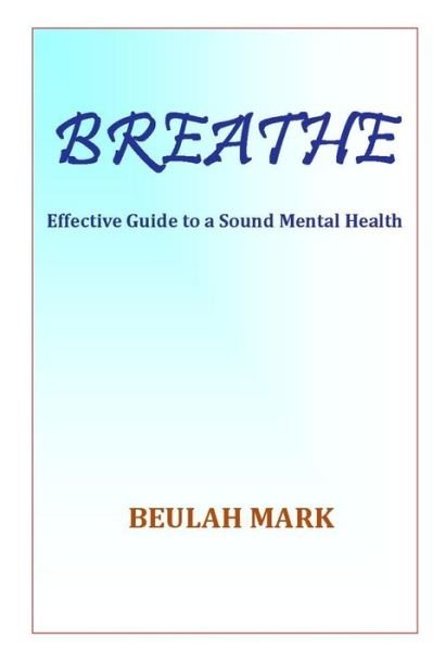 Cover for Beulah Mark · Breathe (Paperback Book) (2020)