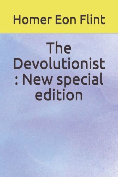 Cover for Homer Eon Flint · The Devolutionist (Paperback Book) (2020)