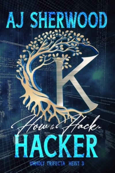 Cover for Aj Sherwood · How to Hack a Hacker (Paperback Book) (2020)