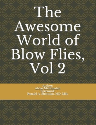 Cover for Abbas Mirabzadeh · The Awesome World of Blow Flies, Vol 2 (Taschenbuch) (2020)