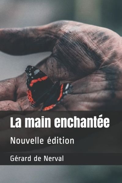 Cover for Gerard De Nerval · La main enchantee (Taschenbuch) (2020)