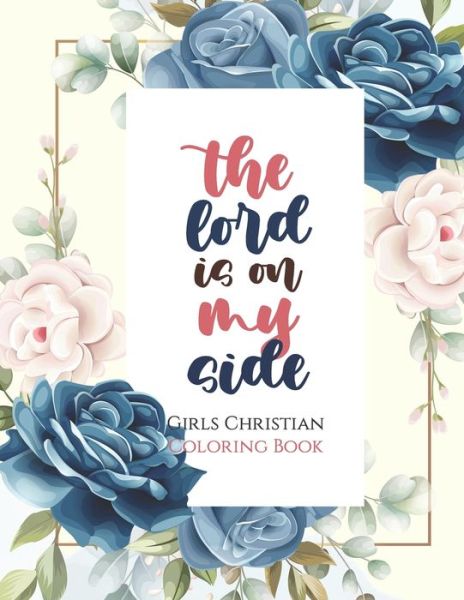 Cover for Sawaar Coloring · The lord is on my side - Girls Christian Coloring Book (Paperback Book) (2020)