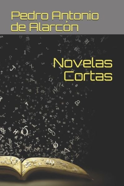 Cover for Pedro Antonio de Alarcon · Novelas Cortas (Pocketbok) (2021)