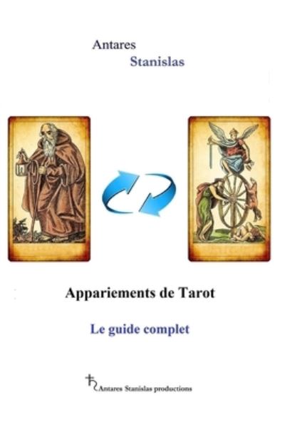 Cover for Antares Stanisla · Appariements de Tarot. Le guide complet (Paperback Book) (2021)