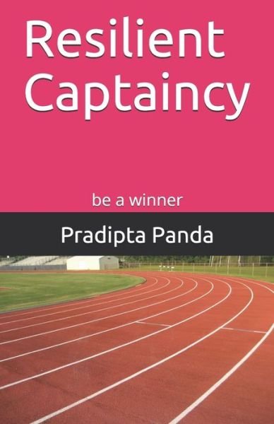 Cover for Pradipta Panda · Resilient Captaincy (Paperback Book) (2021)