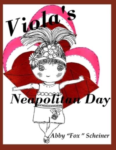 Cover for Abby Fox Scheiner · Viola's Neapolitan Day (Paperback Book) (2021)