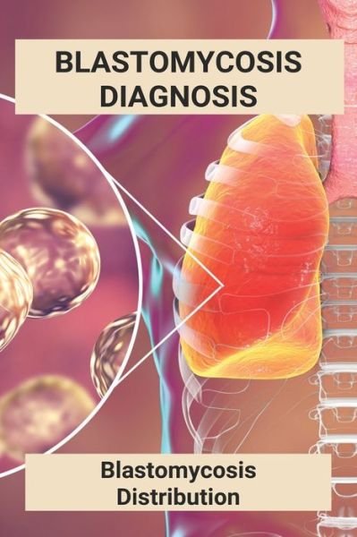 Cover for Miquel Edster · Blastomycosis Diagnosis (Paperback Bog) (2021)