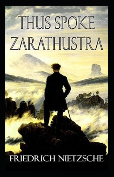 Thus Spoke Zarathustra - Friedrich Wilhelm Nietzsche - Books - Independently Published - 9798748978040 - May 5, 2021