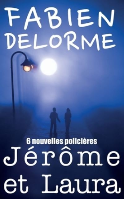 Cover for Fabien Delorme · Jerome et Laura - Jerome Et Laura (Paperback Book) (2021)