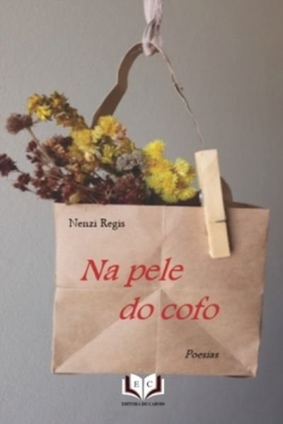Cover for Nenzi Regis · Na pele do cofo (Paperback Bog) (2022)