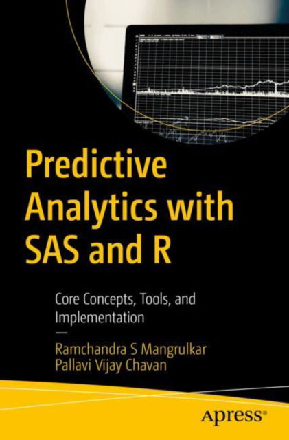 Cover for Ramchandra S Mangrulkar · Predictive Analytics with SAS and R: Core Concepts, Tools, and Implementation (Paperback Book) (2025)