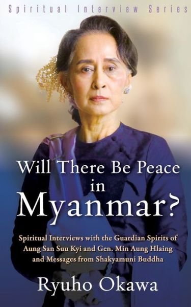 Cover for Ryuho Okawa · Will There Be Peace in Myanmar? (Pocketbok) (2022)