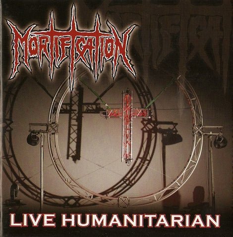 Cover for Mortification · Live Humanitarian (CD) (2007)