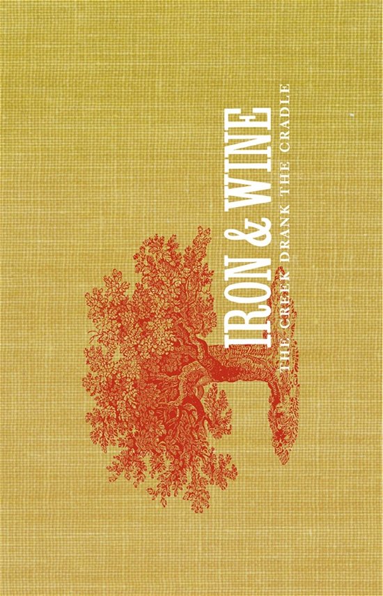 Cover for Iron And Wine · The Creek Drank The Cradle (mc) (Cassette) (2020)