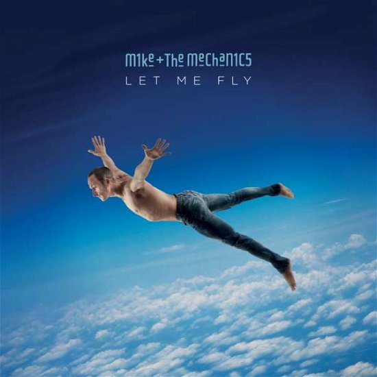 Cover for Mike &amp; Mechanics · Let Me Fly (CD) (2017)