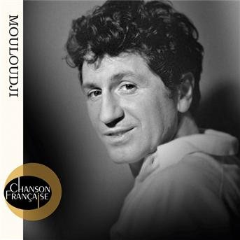 Chanson Francaise - Mouloudji - Music - UNIVERSAL MUSIC FRANCE - 0602527922041 - March 26, 2012