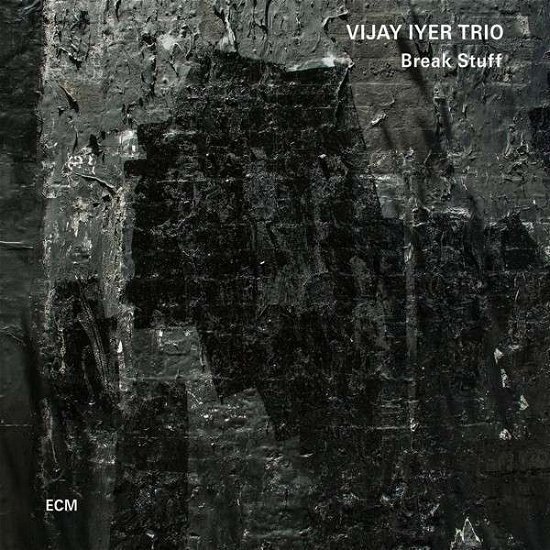 Break Stuff - Vijay Iyer Trio - Musikk - ECM - 0602547243041 - 18. mai 2015