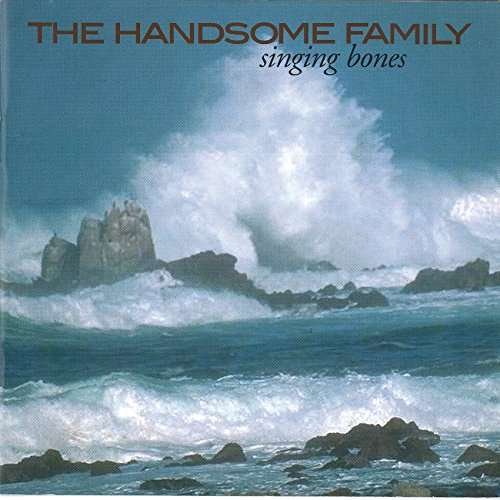 Cover for Handsome Family · Singing Bones (LP) (2017)