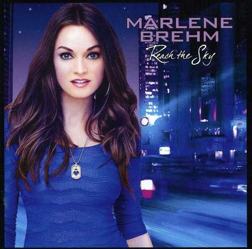 Cover for Marlene Brehm · Reach the Sky (CD) (2012)