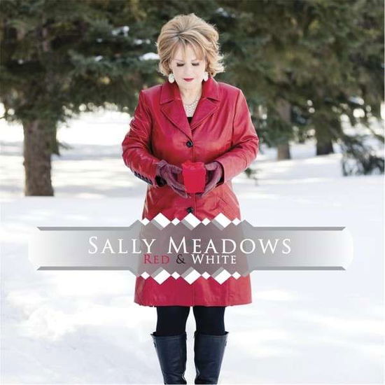 Cover for Sally Meadows · Red &amp; White (CD) (2013)