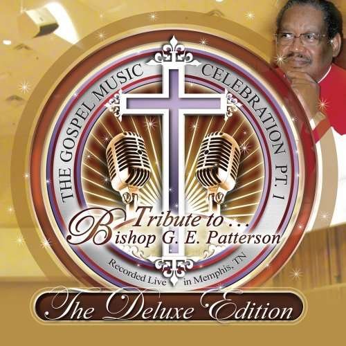 Cover for Gospel Music Celebration 1: Tribute to Bishop G.e. (CD) (2010)