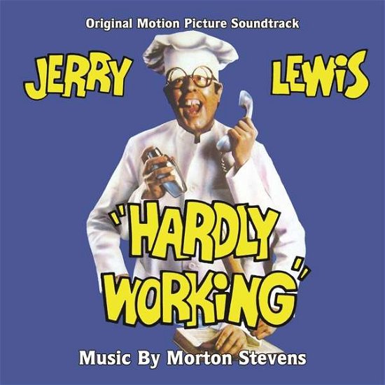 Cover for Morton Stevens · Hardly Working: Original Motion Picture Soundtrack (CD) (2019)
