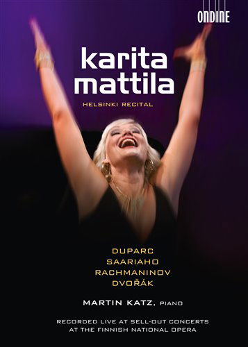 Karita Mattila Helsinki Recital - Mattilakatz - Films - ONDINE - 0761195040041 - 31 augustus 2010