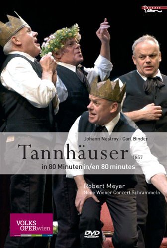 Cover for Wagner / Wiener Concert Schrammeln / Meyer · Tannhauser in 80 Minutes (DVD) [Widescreen edition] (2008)