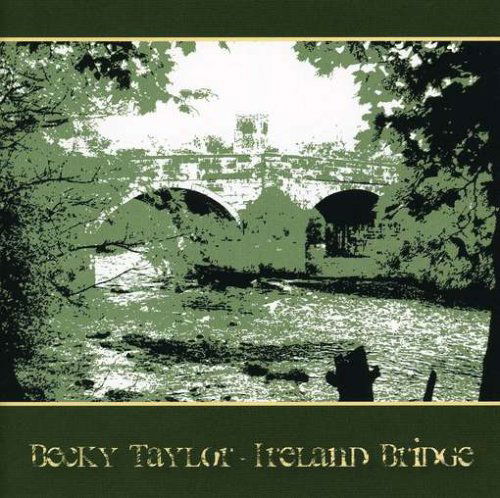 Cover for Becky Taylor · Ireland Bridge (CD) (2008)