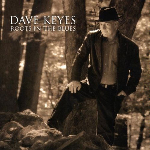 Cover for Dave Keyes · Roots in the Blues (CD) (2009)