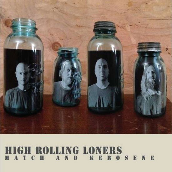 Match & Kerosene - High Rolling Loners - Musik - Blindspot Records - 0888295070041 - 1 april 2014