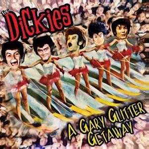 Cover for Dickies · Gary Glitter Getaway (Red) (7&quot;) (2022)