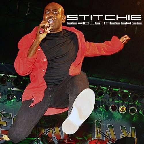 Cover for Stitchie · Serious Message (CD) (2010)