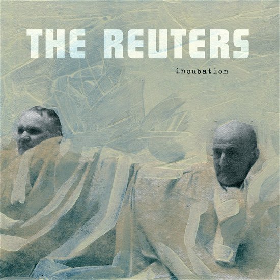 Cover for Reuters · Incubation (LP) (2020)