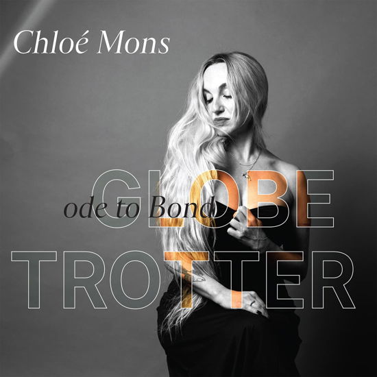 Globe-Trotter (ode To Bond) - Chloe Mons - Música - DIFFERANT - 3700398724041 - 17 de dezembro de 2021