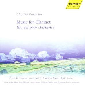Cover for Altmann,dirk / Henschel,florian · KOECHLIN: Music for Clarinet (CD) (2005)