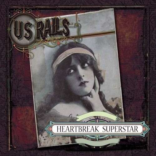 Cover for Us Rails · Heartbreak Superstar (CD) (2018)