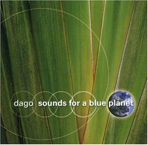 Cover for Dago · Sounds For A Blue Planet (CD) (2010)
