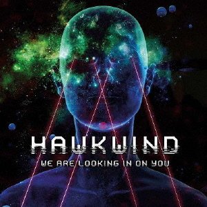 We Are Looking in on You - Hawkwind - Musikk - BELLE ANTIQUE - 4524505350041 - 25. september 2022
