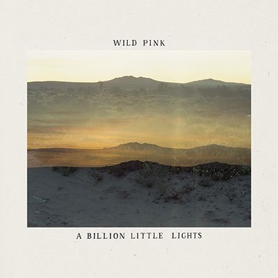 Cover for Wild Pink · Billion Little Lights (CD) (2021)
