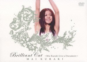 Brilliant Cut -live & Document- - Mai Kuraki - Musik - NORTHERN MUSIC CO. - 4571295420041 - 22. august 2007