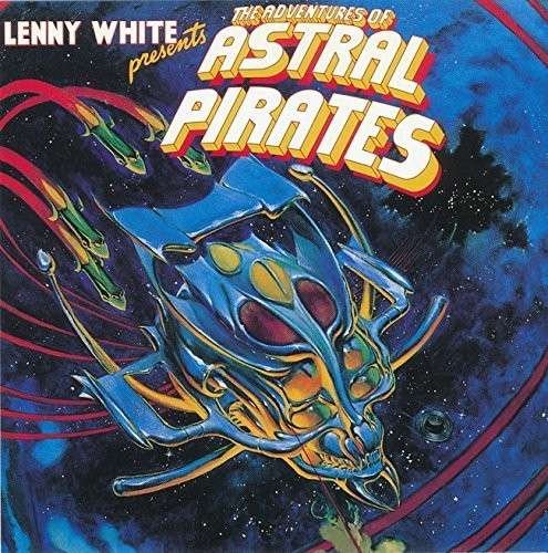 Cover for Lenny White · Adventures Of Astral Pirates (CD) (2015)