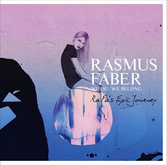 Cover for Rasmus Faber · Where We Belong -rafa's Epic Journeyep (CD) [Japan Import edition] (2009)