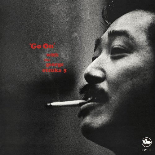 Cover for George Otsuka Quintet · Go On (CD) [Japan Import edition] (2019)