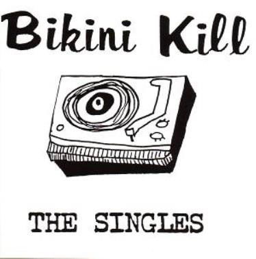 The Singles - Bikini Kill - Muzyka - DISK UNION CO. - 4988044882041 - 24 października 2018