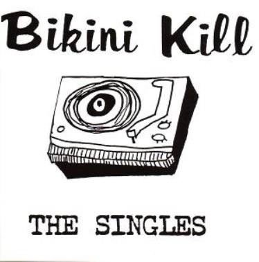 Cover for Bikini Kill · The Singles (CD) [Japan Import edition] (2018)