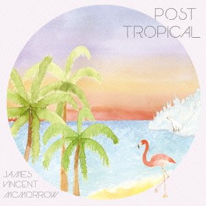 Cover for James Vincent Mcmorrow · Post Tropical (CD) [Japan Import edition] (2014)