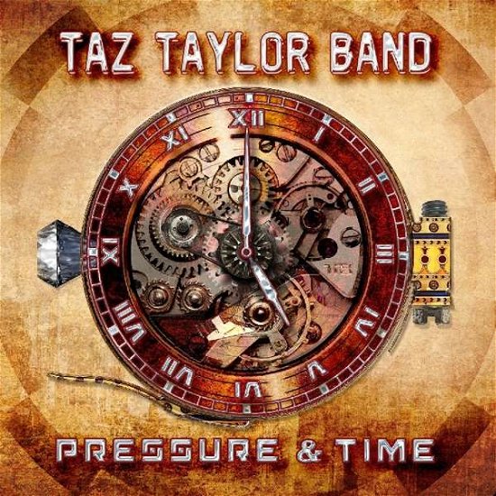 Pressure And Time - Taz Taylor Band - Musiikki - ESCAPE MUSIC - 5031281003041 - perjantai 21. helmikuuta 2020